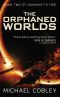 [Humanity's Fire 02] • The Orphaned Worlds · Humanity’s Fire · Book 2